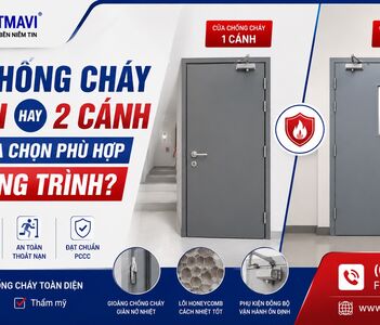 Cửa chống cháy 1 cánh hay 2 cánh: Đâu là sự lựa chọn phù hợp cho công trình